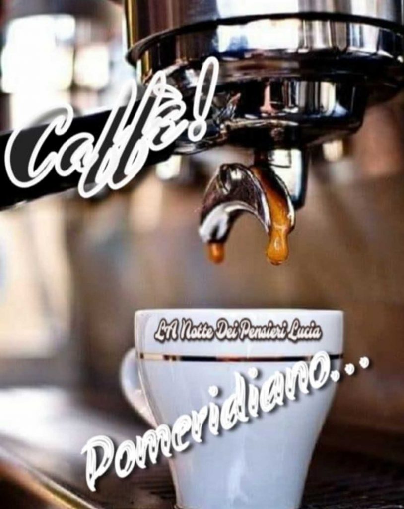 Caffé pomeridiano...