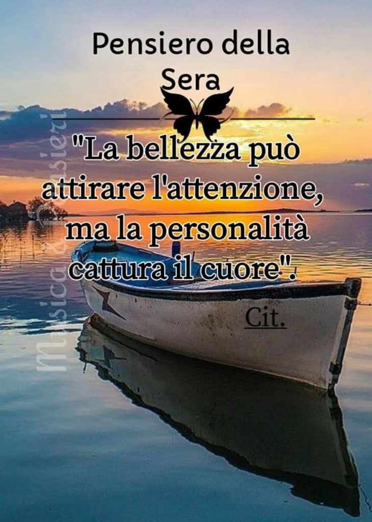 "La bellezza può attirare l'attenzione, ma la personalità cattura il cuore"