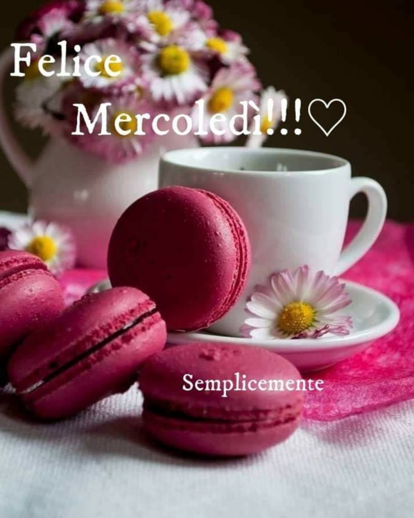 Felice Mercoledì!!!