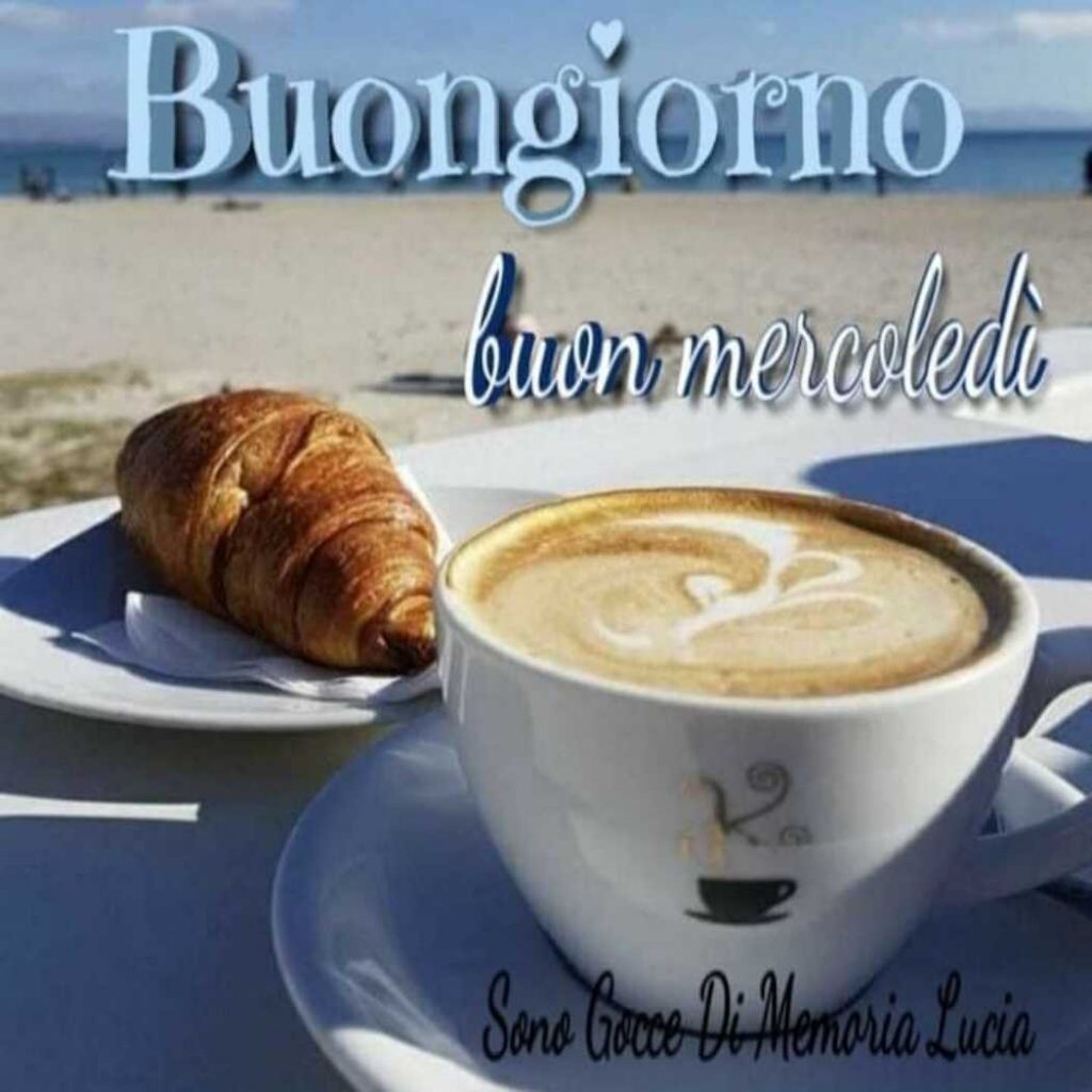 Buongiorno buon mercoledì