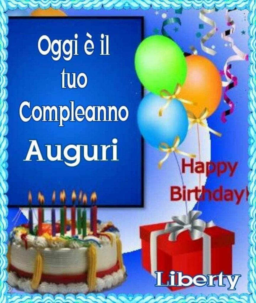 Oggi è il tuo compleanno Auguri