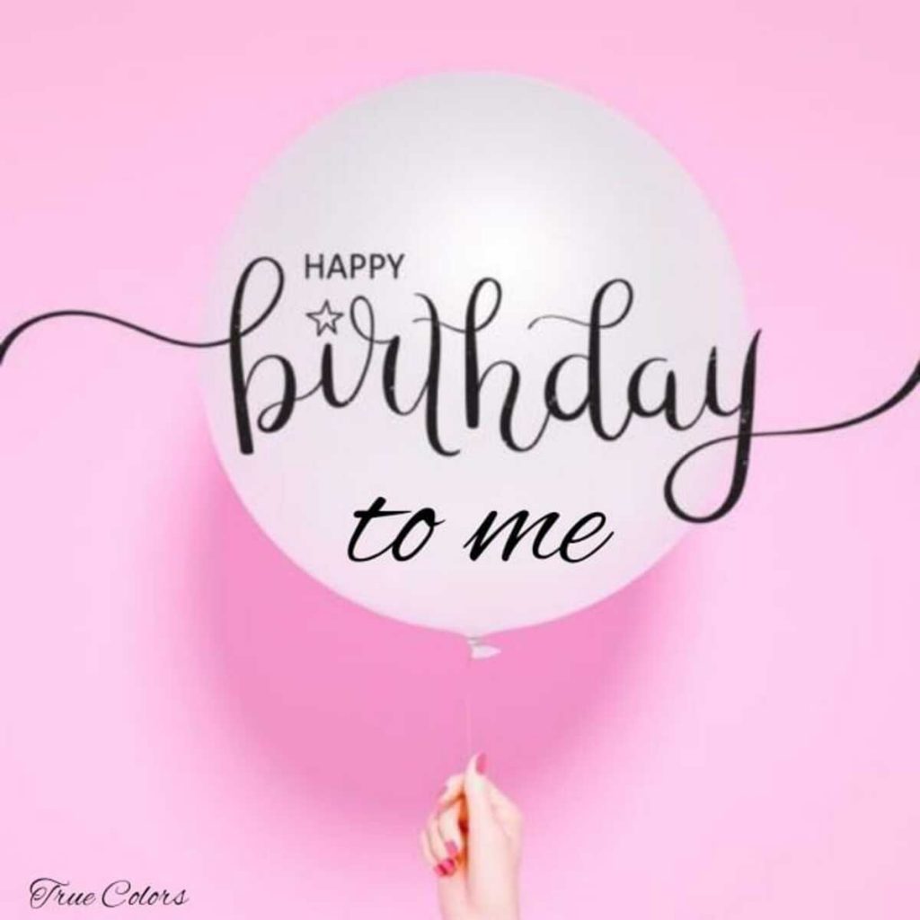 Happy Birthday to me