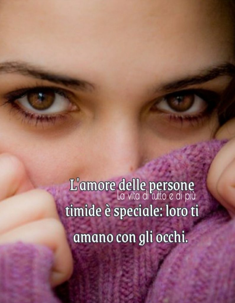L'amore delle persone timide è speciale: loro ti amano con gli occhi