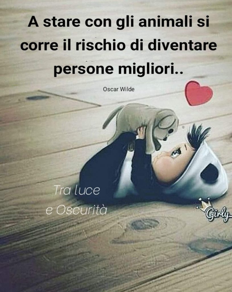 A stare con gli animali si corre il rischio di diventare persone migliori