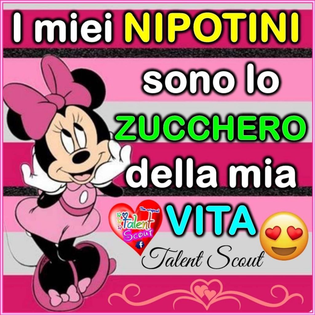 I miei nipotini sono lo zucchero della mia vita