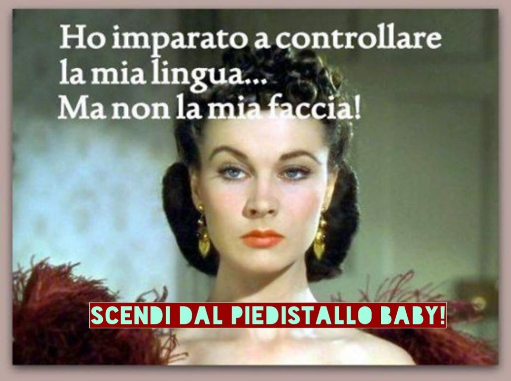 Ho imparato a controllare la mia lingua...ma non la mia faccia!