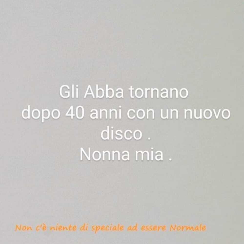 Gli Abba tornano dopo 40 anni con un nuovo disco. Nonna Mia.