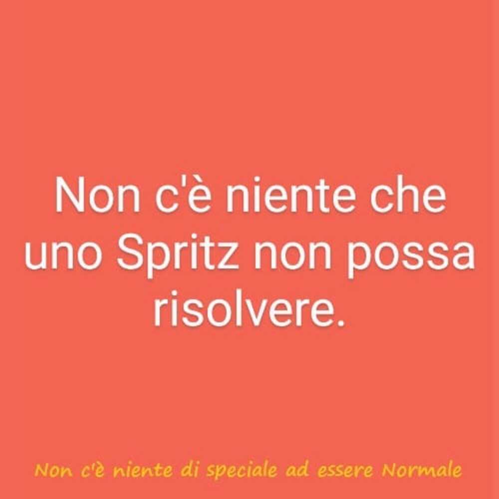 Non c'è niente che uno Spritz non possa risolvere