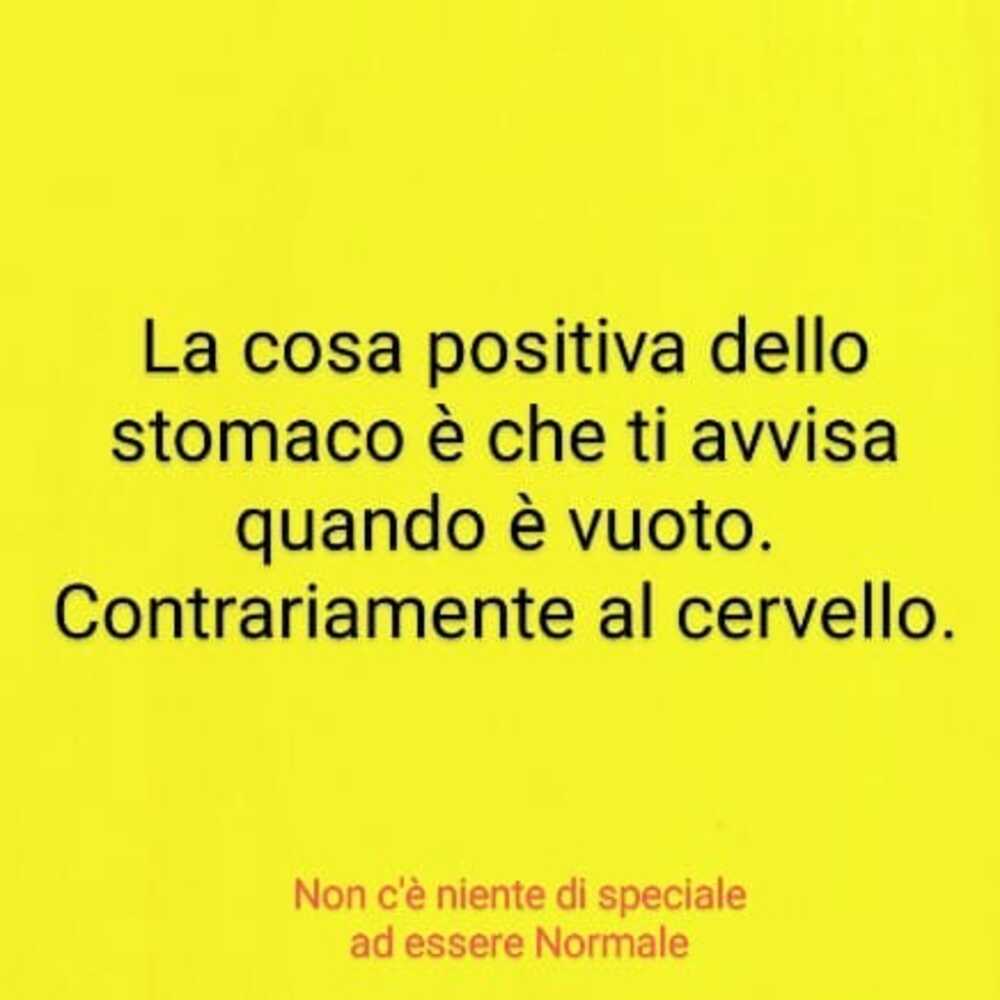 La cosa positiva dello stomaco è che ti avvisa quando è vuoto. Contrariamente al cervello