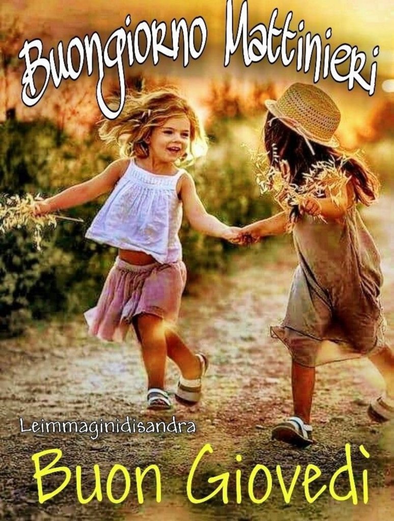 Buongiorno Mattinieri Buon Giovedì