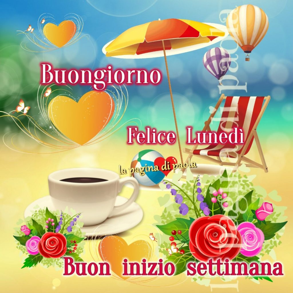 Buongiorno Felice Lunedì Buon inizio settimana