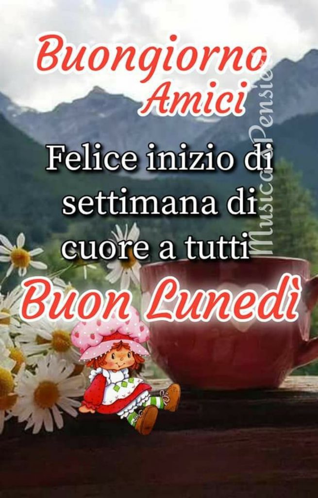 Buongiorno amici Felice inizio di settimana di cuore a tutti Buon lunedì