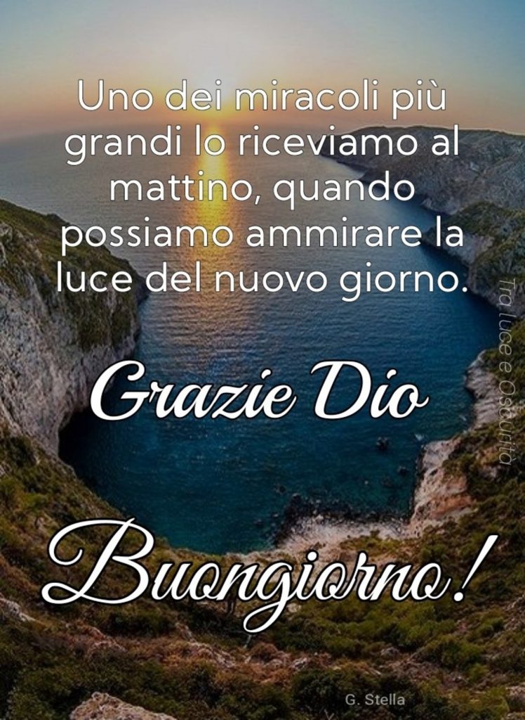 Uno dei miracoli più grandi lo riceviamo al mattino, quando possiamo ammirare la luce del nuovo giorno. Grazie Dio Buongiorno!