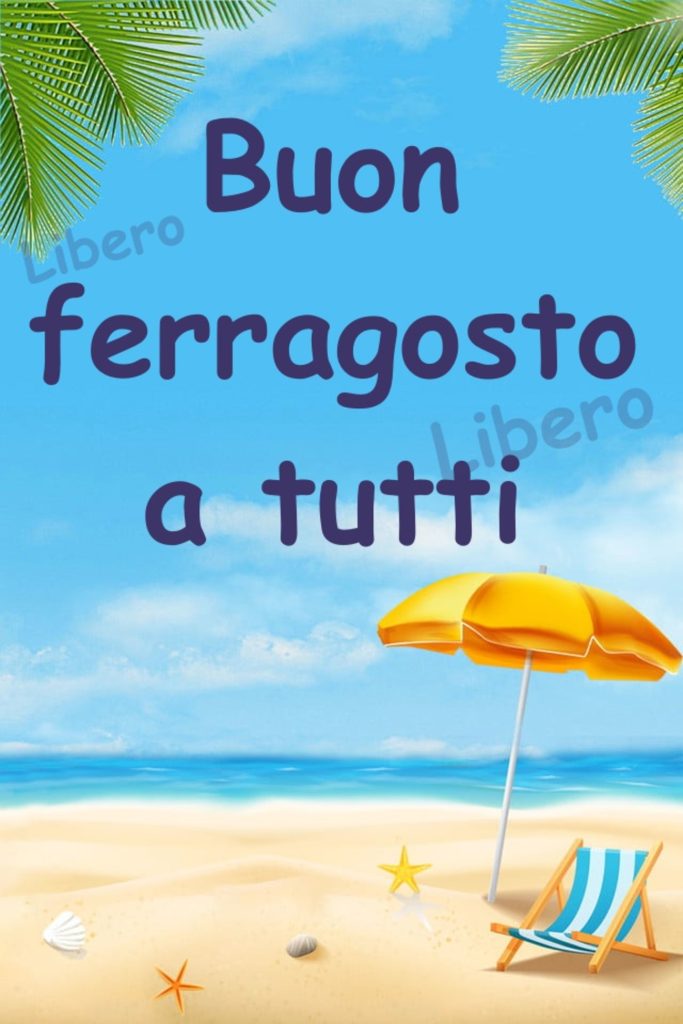 Buon Ferragosto a tutti