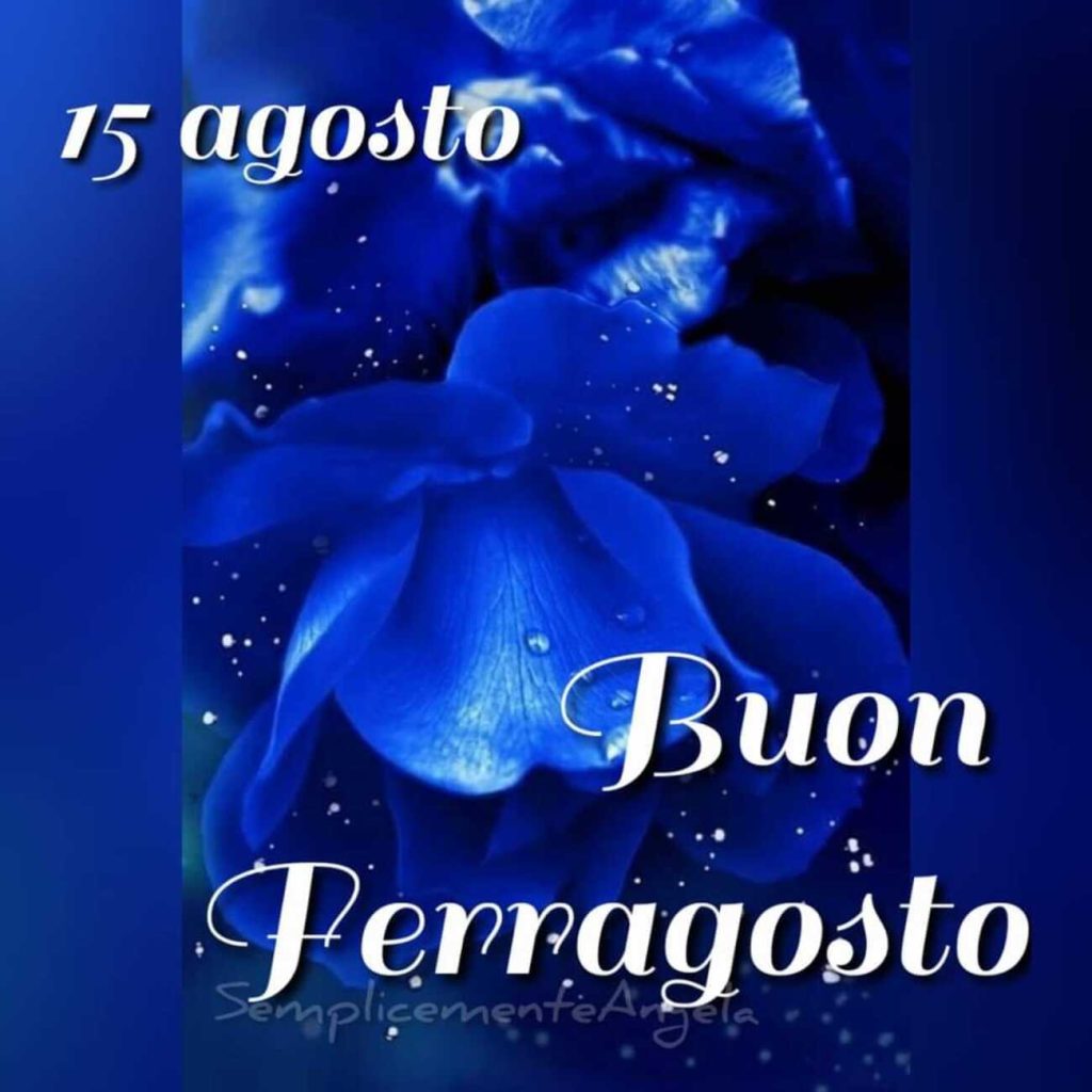 15 Agosto Buon ferragosto