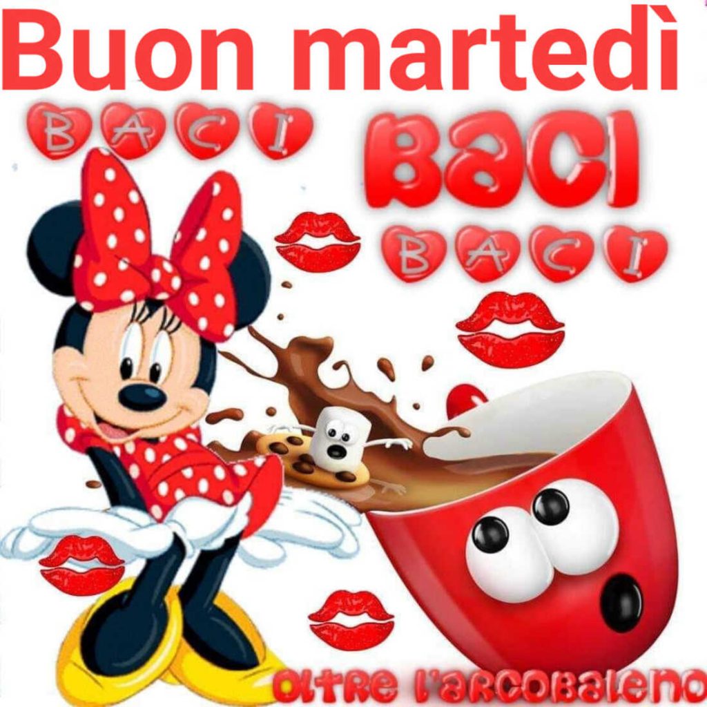 Buon Martedì baci