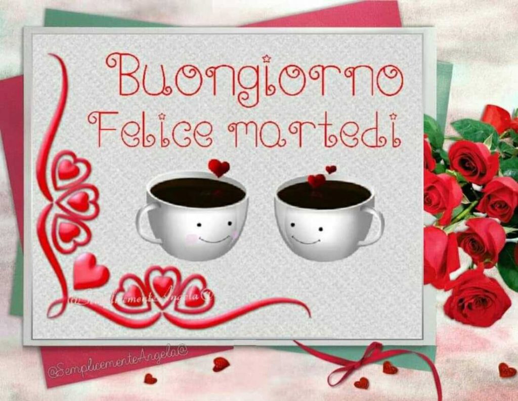 Buongiorno Felice Martedì