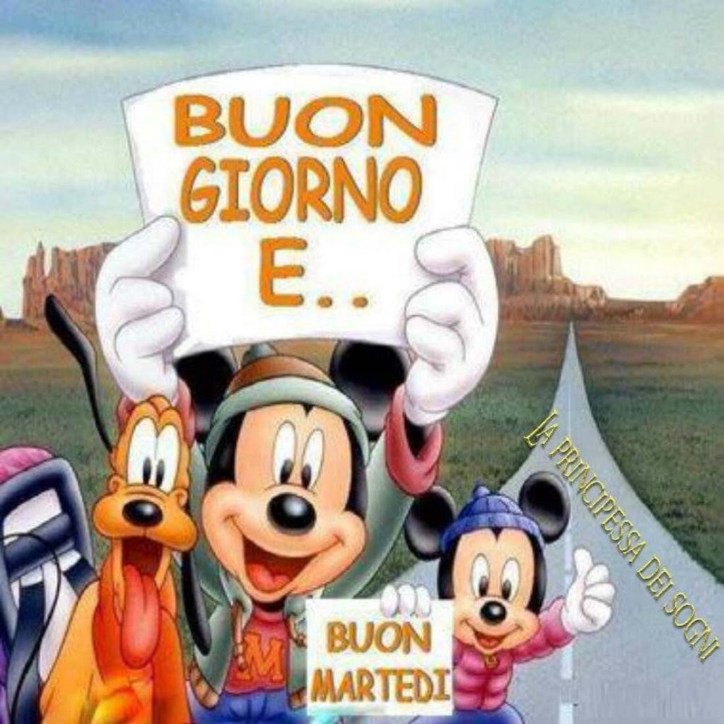 Buongiorno e Buon Martedì