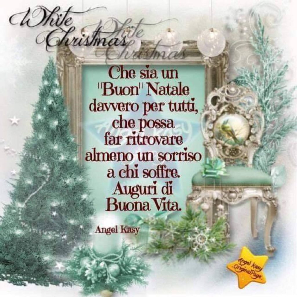 Che sia un " Buon"Natale davvero per tutti, che possa far ritrovare almeno un sorriso a chi soffre. Auguri di Buona Vita