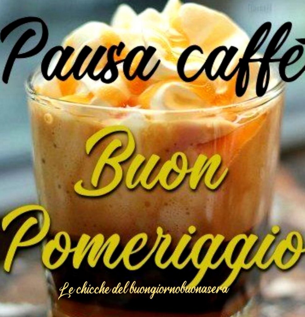 Pausa caffé Buon Pomeriggio