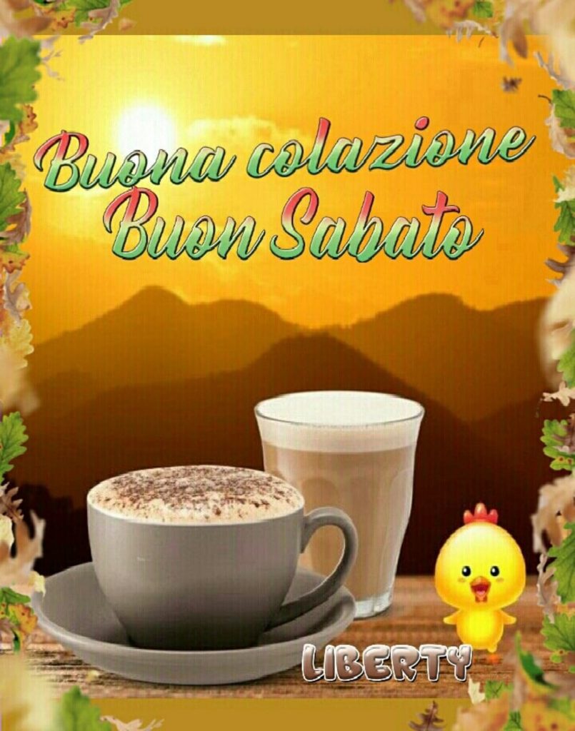 Buona Colazione Buon Sabato