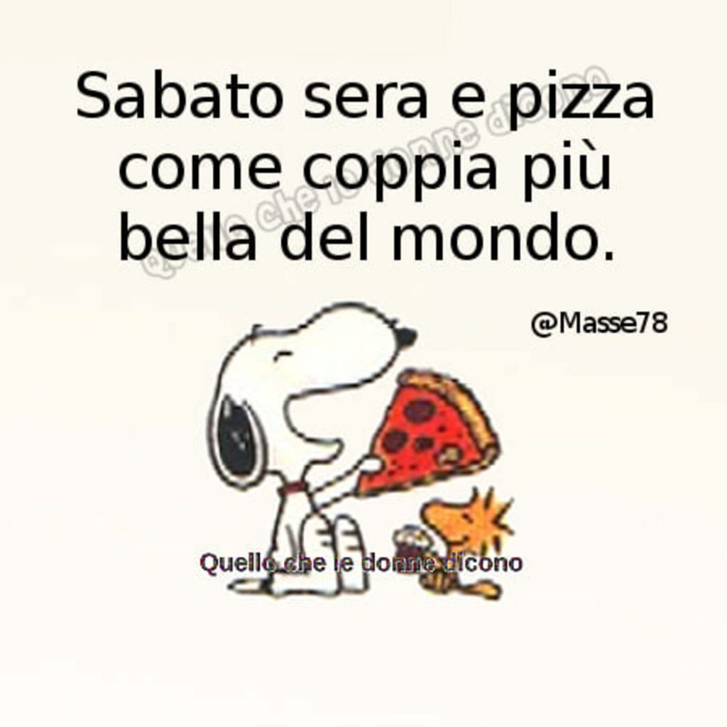 Sabato sera e pizza come coppia più bella del mondo