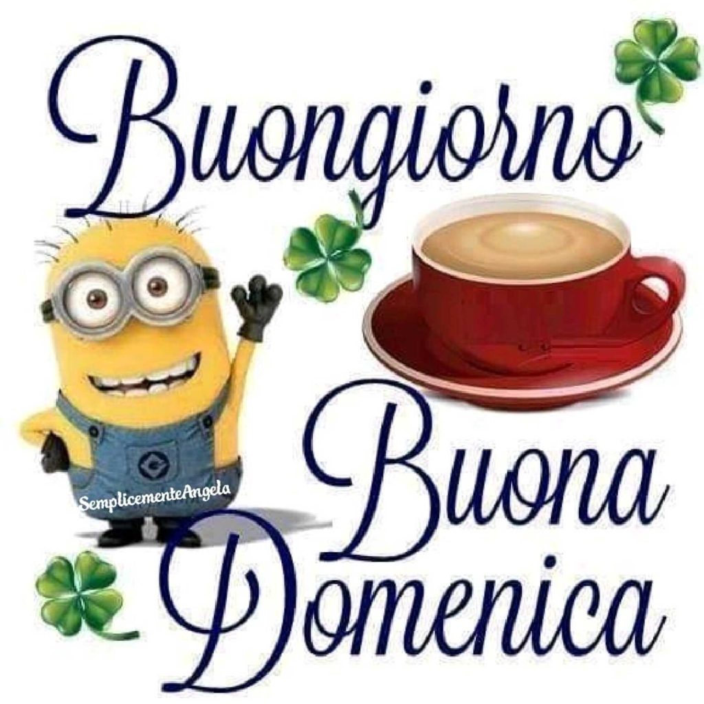 Buongiorno Buona Domenica 
