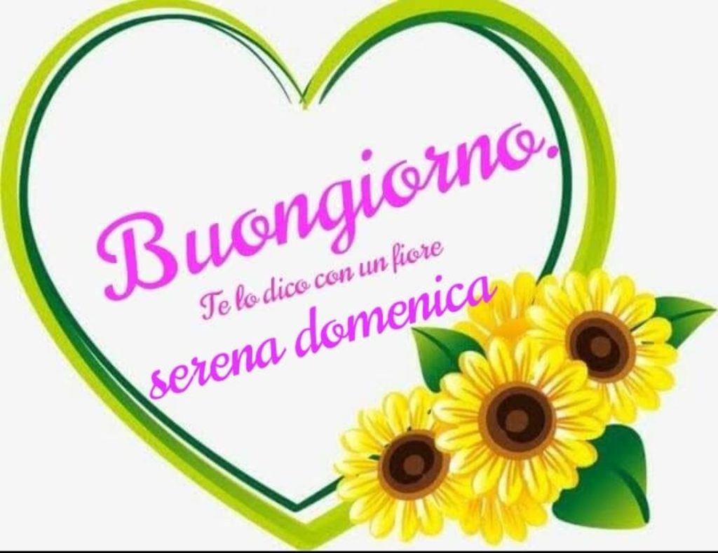 Buongiorno serena domenica