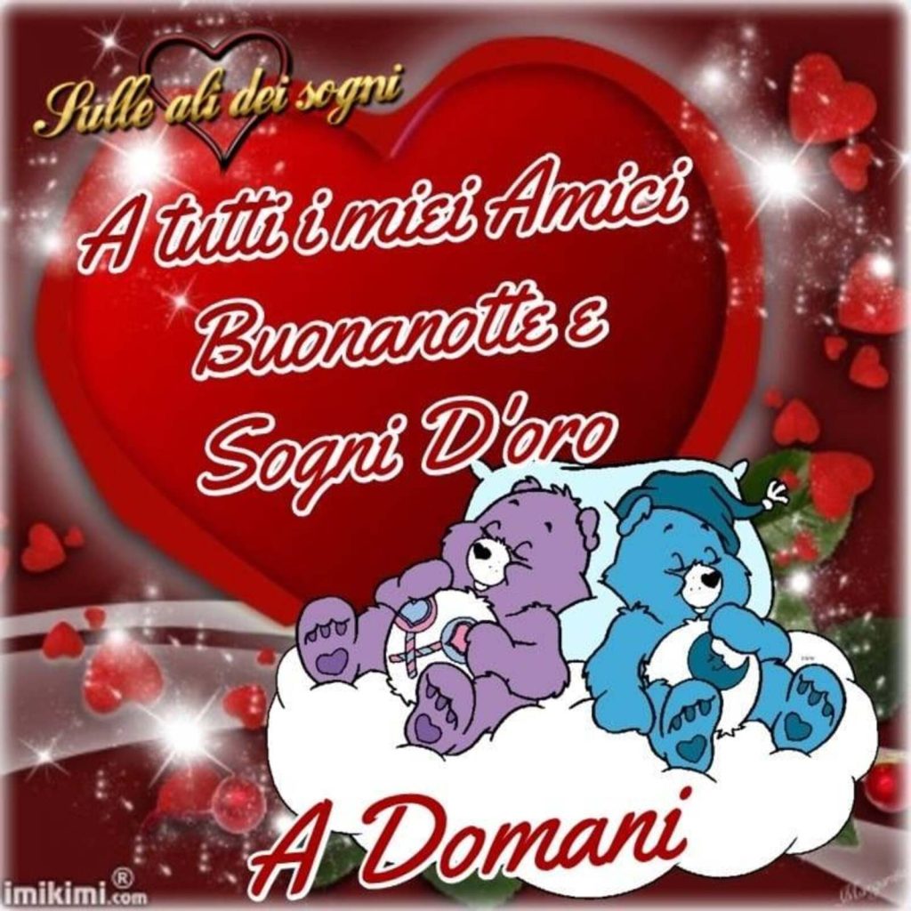 A tutti i miei Amici Buonanotte e Songi D'oro