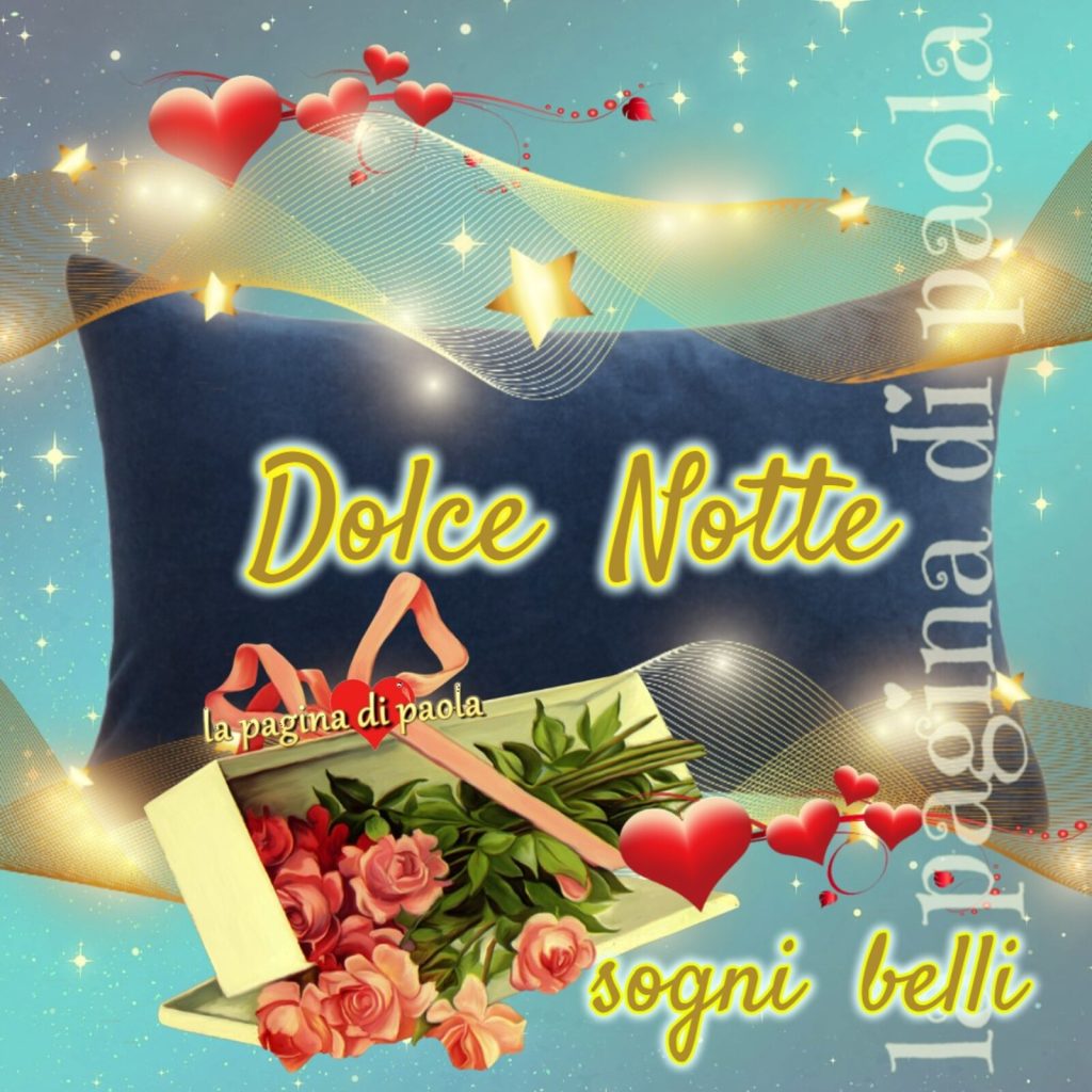 Dolce Notte sogni belli