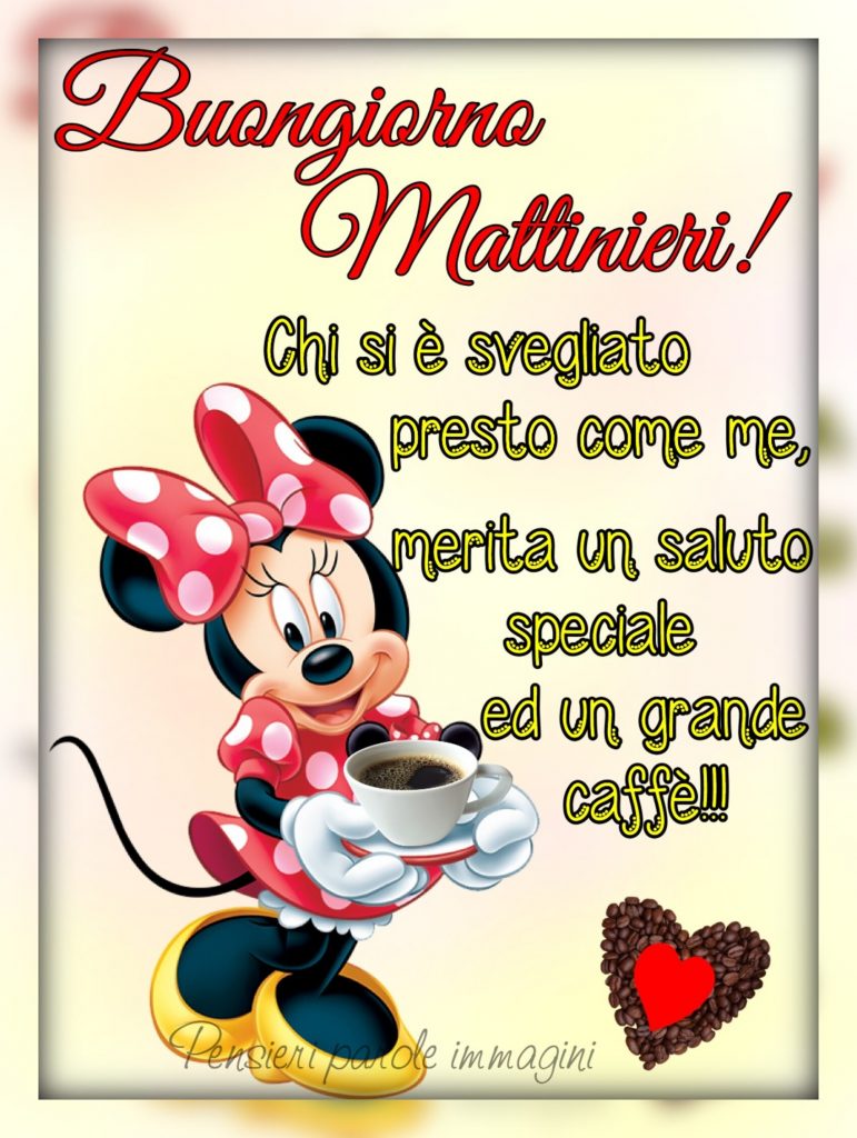 Buongiorno mattinieri! Chi si è svegliato presto come me, merita un saluto speciale ed un grande caffé!!