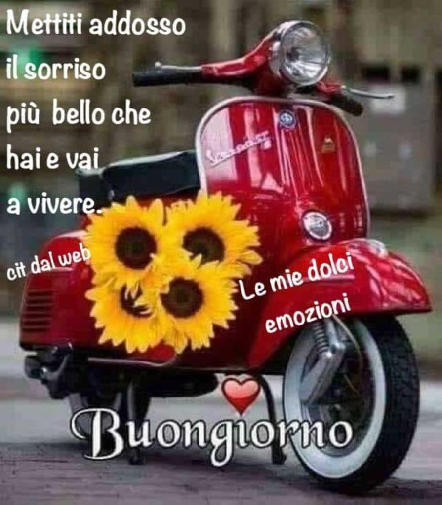 Mettiti addosso il sorriso più bello che hai e vai a vivere