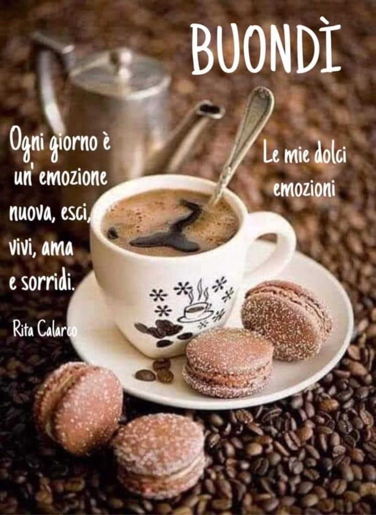 Buondì ogni giorno è un'emozione nuova, esci, vivi, ama e sorridi