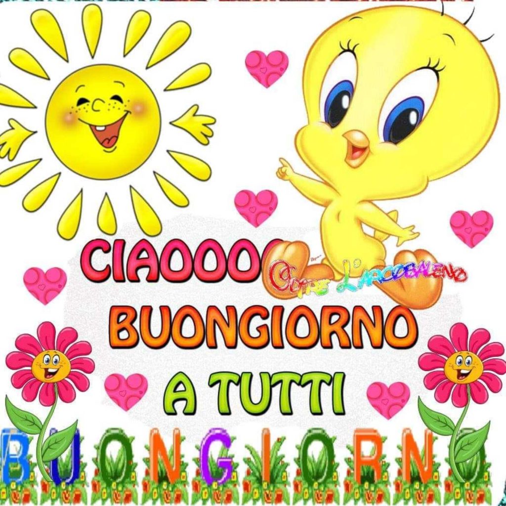 Ciaooo Buongiorno a tutti