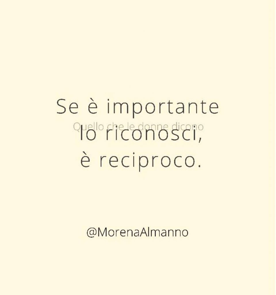 Se è importante lo riconosci, è reciproco