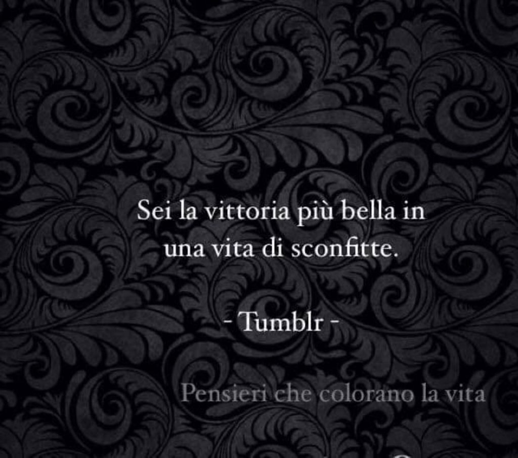 Sei la vittoria più bella in una vita di sconfitte