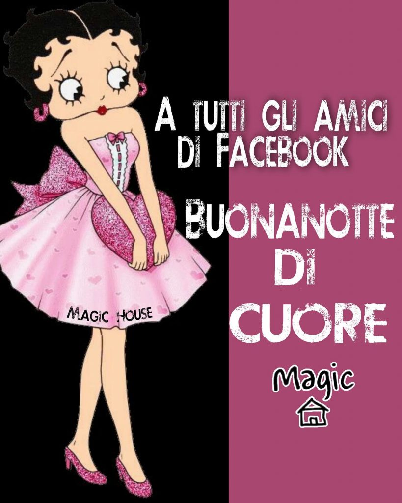 A tutti gli amici di Facebook Buonanotte di Cuore