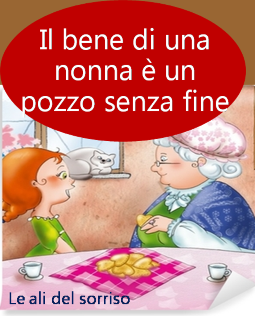 Il bene di una nonna è un pozzo senza fine