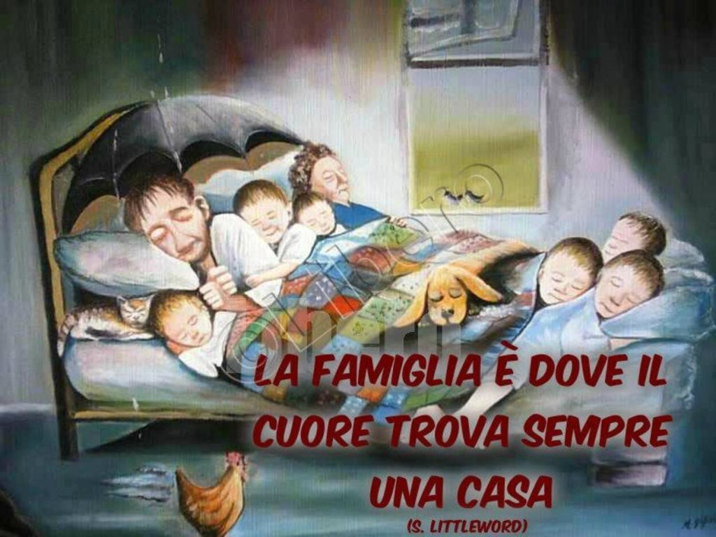 La famiglia è dove il cuore trova sempre una casa