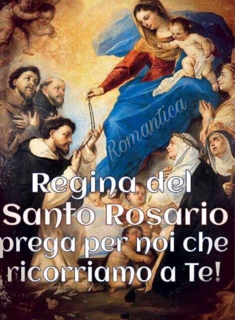 Regina del Santo Rosario prega per noi che ricorriamo a Te!
