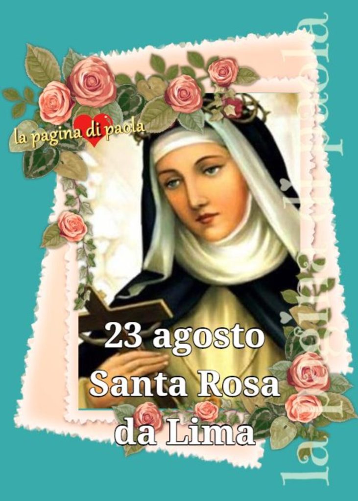 23 agosto Santa Rosa da Lima