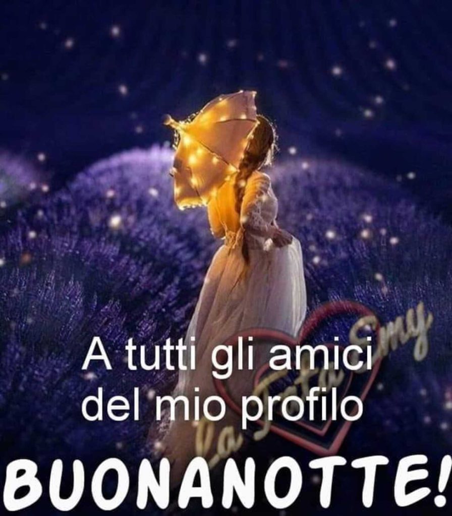 A tutti gli amici del mio profilo Buonanotte!