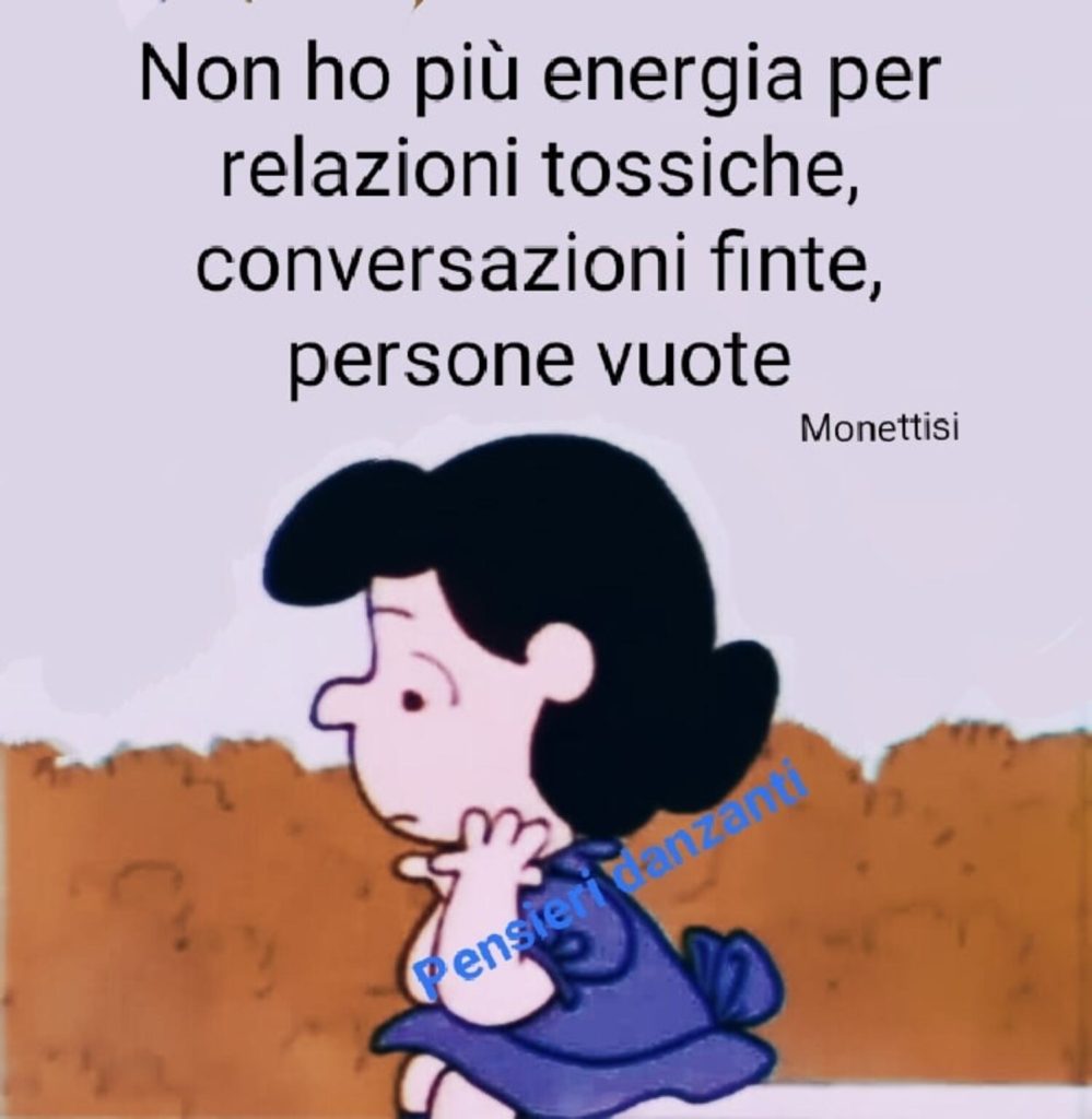 Non ho più energia per relazioni tossiche, conversazioni finte, persone vuote