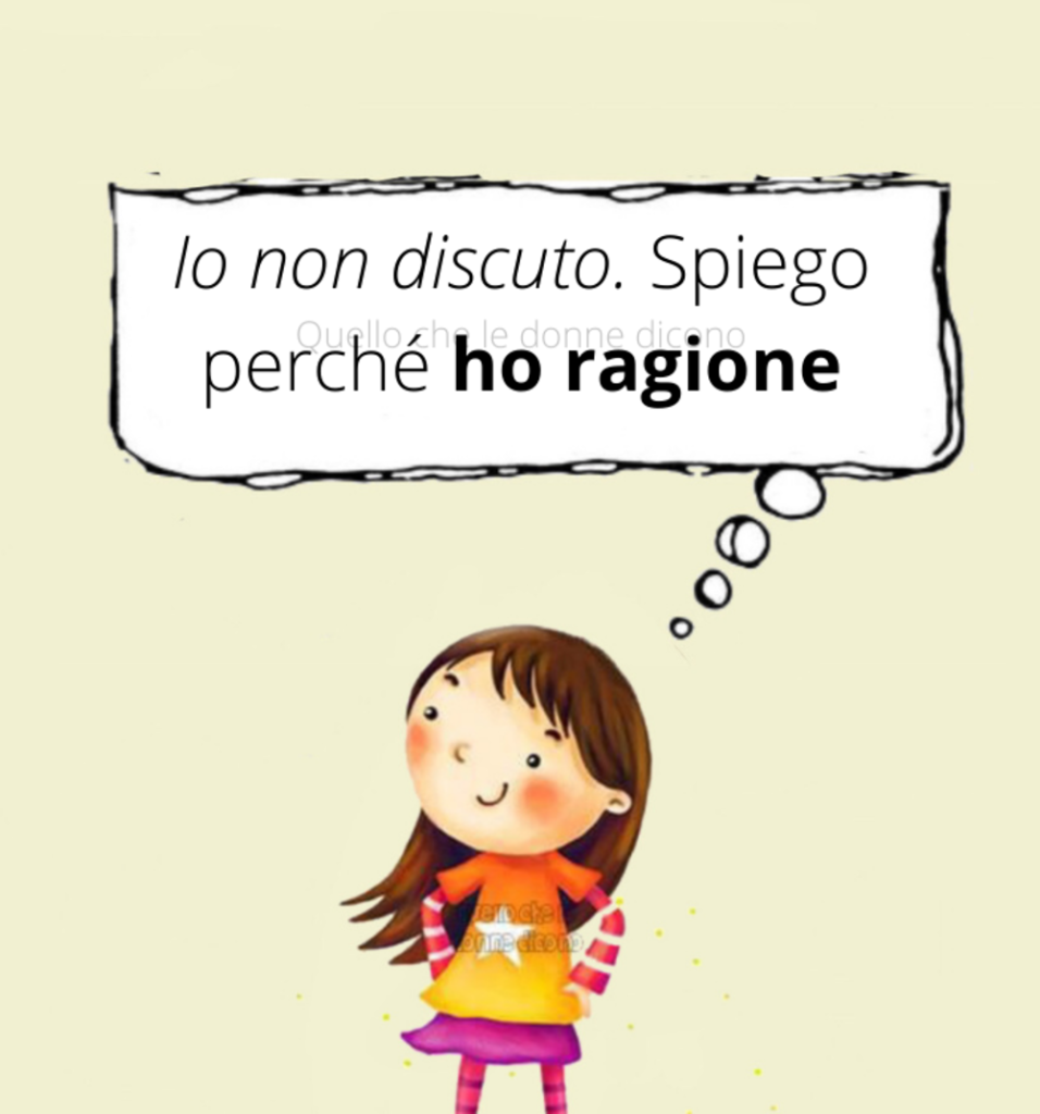 Io non discuto. SPiego perché ho ragione