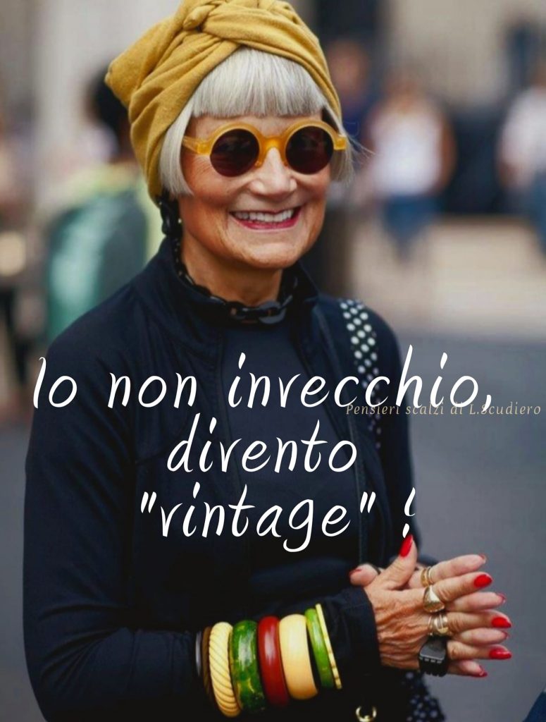 Io non invecchio divento "vintage"