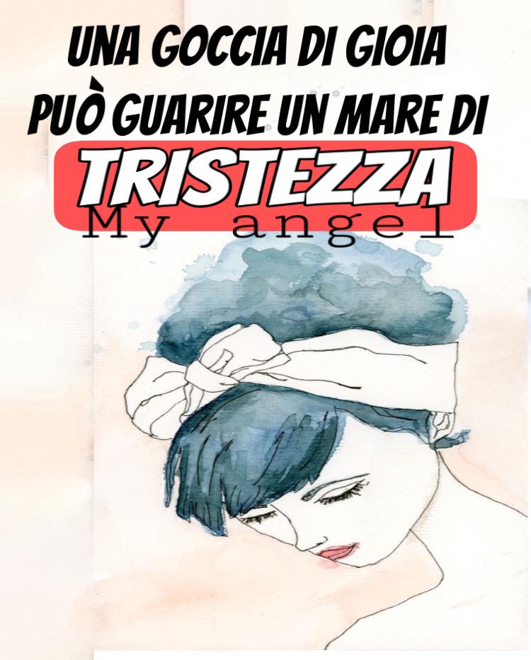 Una goccia di gioia può guarire un mare di tristezza