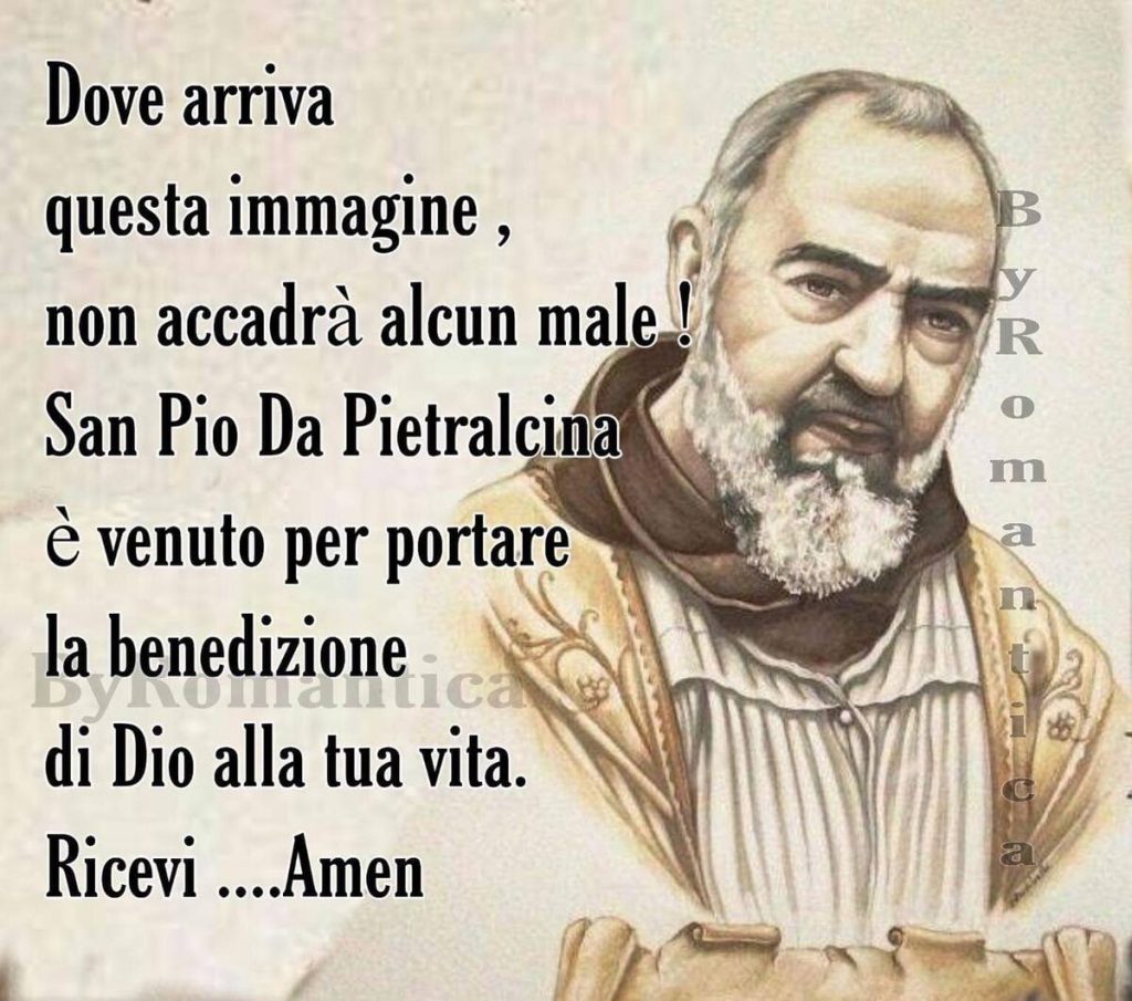Dove arriva questa immagine, non accadrà alcun male! San Pio da Pietrelcina è venuto per portare la benedizione di Dio alla tua vita. Ricevi...Amen