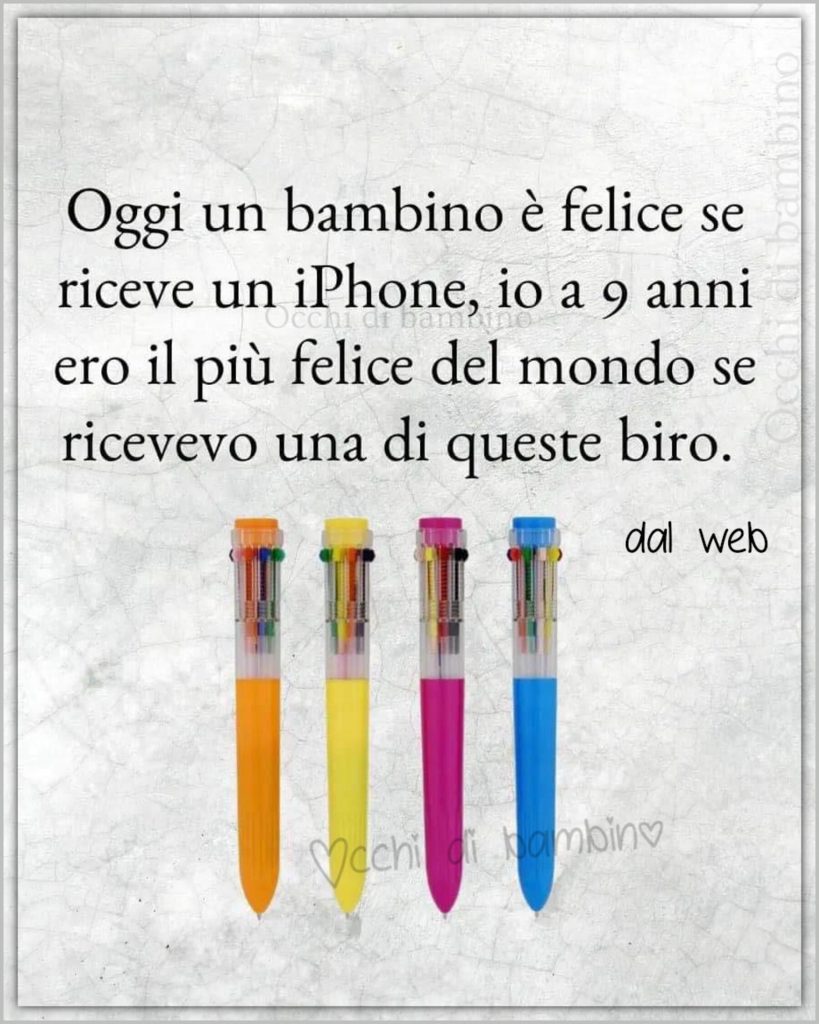Oggi un bambino è felice se riceve un iPhone, io a 9 anni ero il più felice del mondo se ricevevo una di queste biro