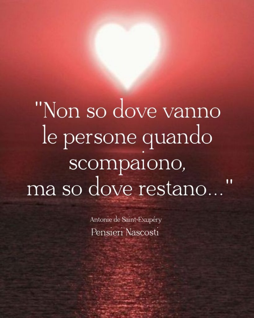 "Non so dove vanno le persone quando scompaiono, ma so dove restano..."