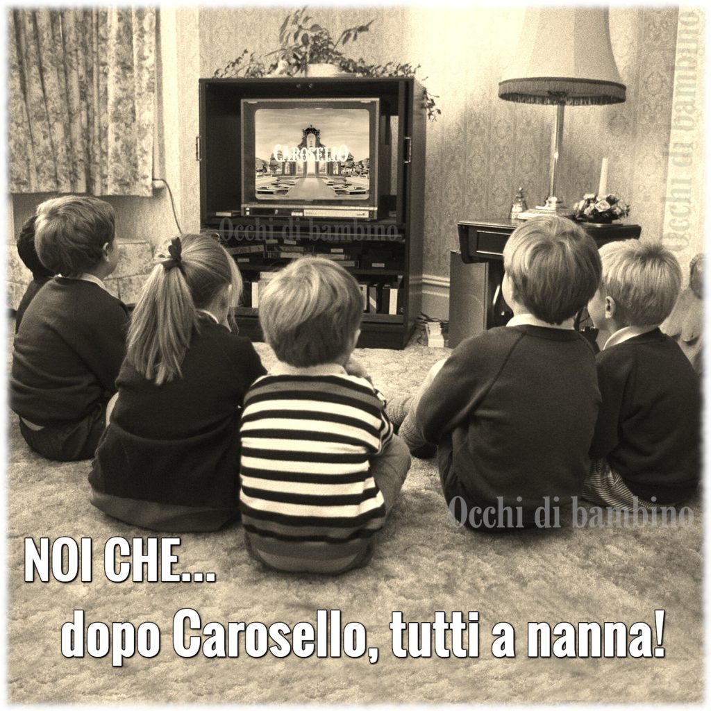 Noi che... dopo carosello tutti a nanna!